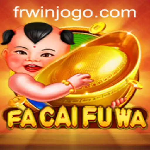 Exploring the Intricacies of FaCaiFuWa and Its Role in the Gaming World